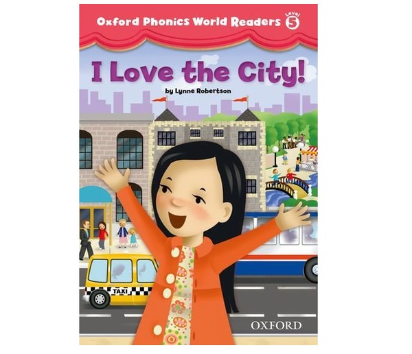 Бумажная книга «Oxford Phonics World Readers: Level 5: I Love the City!», автор Lynne Robertson - фото №1