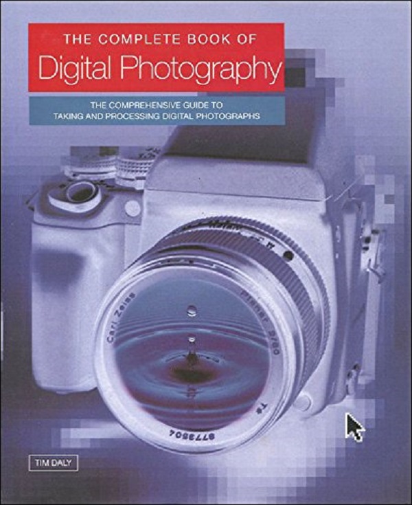 Бумажная книга «Complete Book of Digital Photography», автор Тим Дейли - фото №1