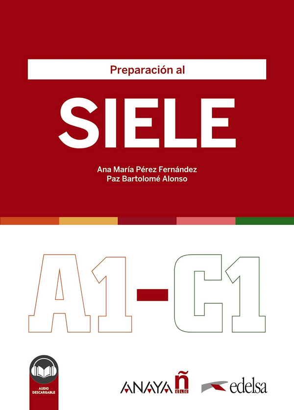 Бумажная книга «Preparacion al SIELE : Libro A1-C1 + audio descargable», автор Ана Мария Перес Фернандес - фото №1