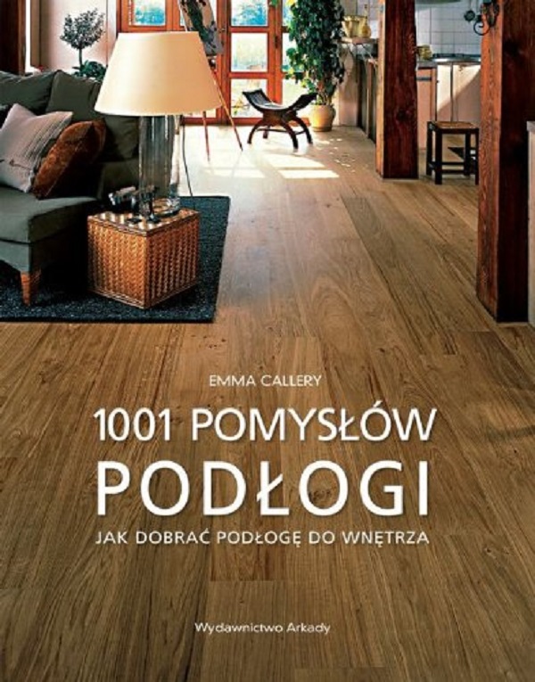 Бумажная книга «Podlogi 1001 pomyslow», автор Эмма Каллери - фото №1