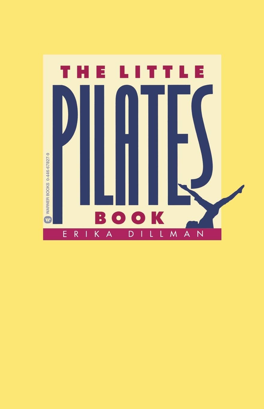 Бумажная книга «The Little Pilates Book», автор Эрика Диллман - фото №1