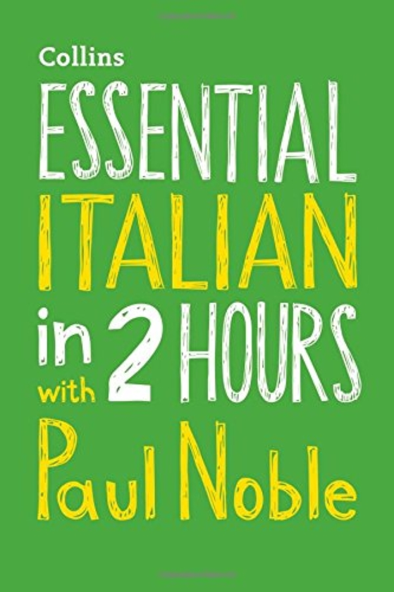 Паперова книга «Essential Italian in 2 hours with Paul Noble : Italian Made Easy with Your Bestselling Language Coach» - фото №1