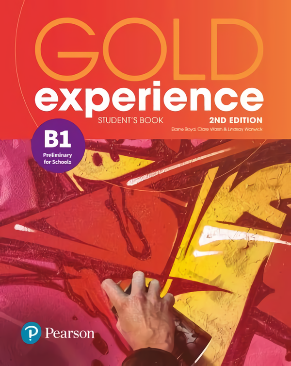 [object Object] «Gold Experience B1. Student's Book», авторів Клер Уолш, Елейн Бойд, Ліндсей Уорік - фото №1