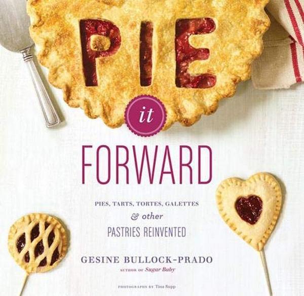 [object Object] «Pie It Forward», автор Джезайн Баллок-Прадо - фото №1