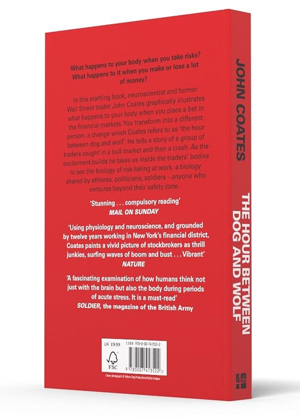 Бумажная книга «The Hour Between Dog And Wolf: Risk-taking, Gut Feelings and the Biology of Boom and Bust», автор Джон Коутс - фото №1