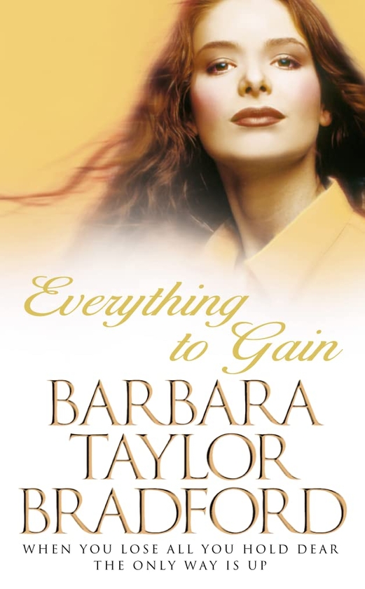 Бумажная книга «Everything to Gain», автор Барбара Тейлор Бредфорд - фото №1