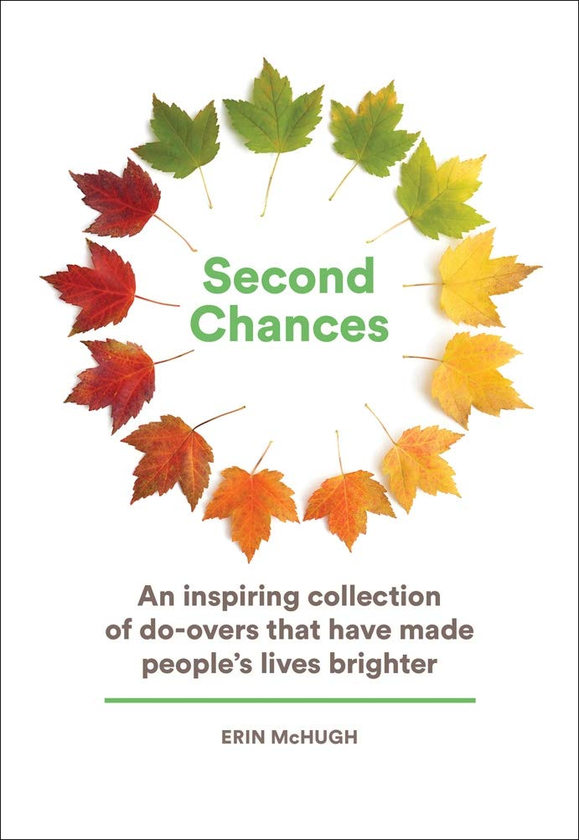 Паперова книга «Second Chances: An Inspiring Collection of Do-Overs That Have Made People's Lives Brighter» - фото №1