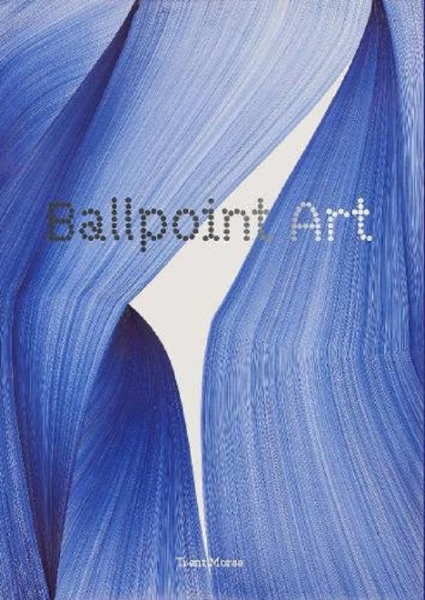 Бумажная книга «Ballpoint Art», автор Трент Морс - фото №1