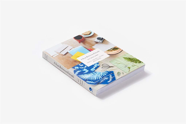 Бумажная книга «A Year Between Friends. Crafts, Recipes, Letters, and Stories», автор Мария Александра Веттезе - фото №1