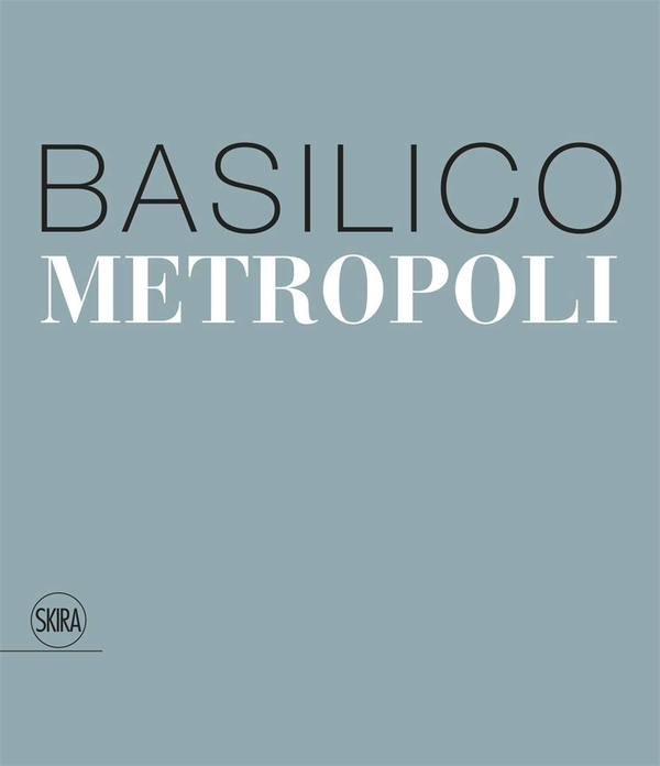 Бумажная книга «Gabriele Basilico. Metropoli», авторов Джованна Кальвенци, Филиппо Маджиа - фото №1