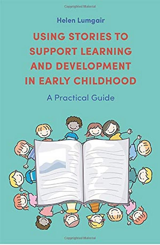 Паперова книга «Using Stories to Support Learning and Development in Early Childhood. A Practical Guide», автор Гелен Ламґер - фото №1