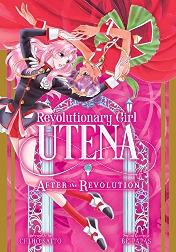 Паперова книга «Revolutionary Girl Utena. After the Revolution», автор Чіхо Сайто - фото №1