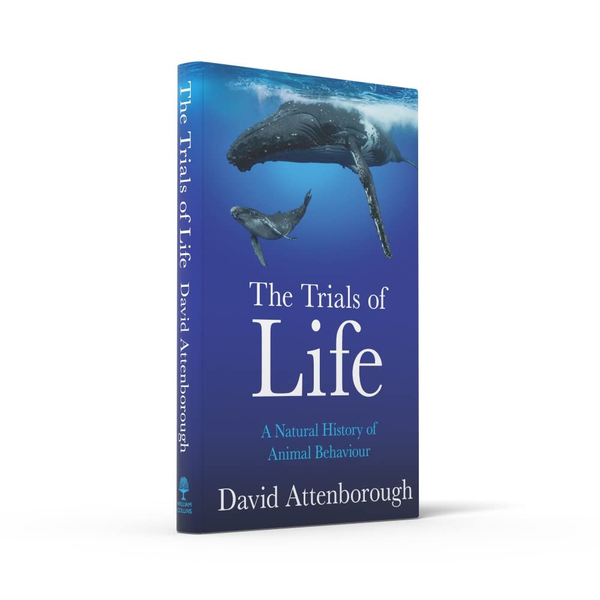 Паперова книга «The Trials of Life. A Natural History of Animal Behaviour», автор Девід Аттенборо - фото №1