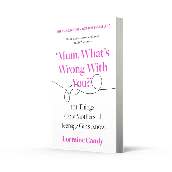 Бумажная книга «'Mum, What's Wrong with You?' 101 Things Only Mothers of Teenage Girls Know», автор Лоррейн Кенди - фото №1