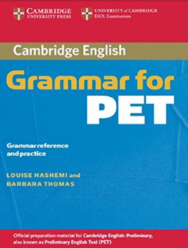 [object Object] «Cambridge Grammar for PET without Answers Grammar Reference and Practice», авторів Барбара Томас, Луиза Хашеми - фото №1