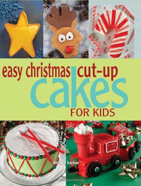 Бумажная книга «Easy Christmas Cut-Up Cakes for Kids», автор Мелисса Барлоу - фото №1