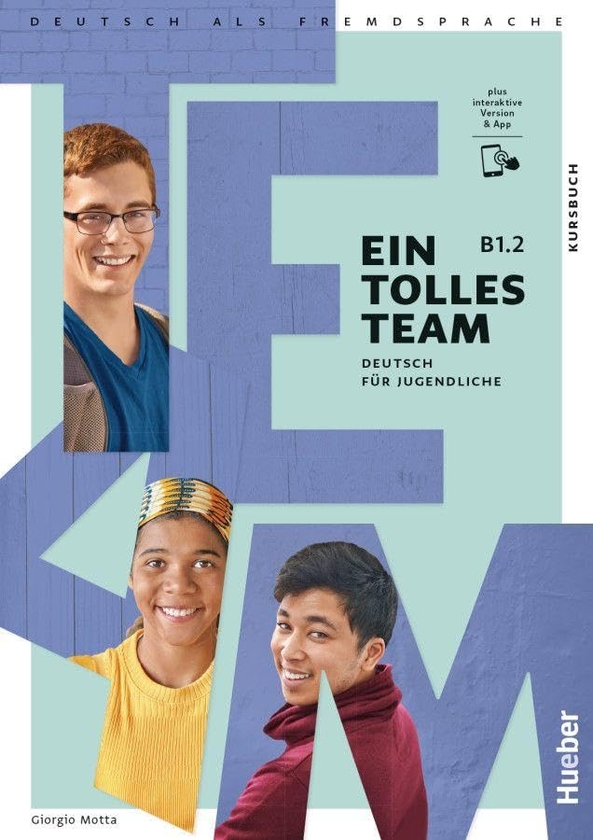 Паперова книга «Ein tolles Team B1.2 Kursbuch plus interaktive Version», автор Джорджио Мотта - фото №1