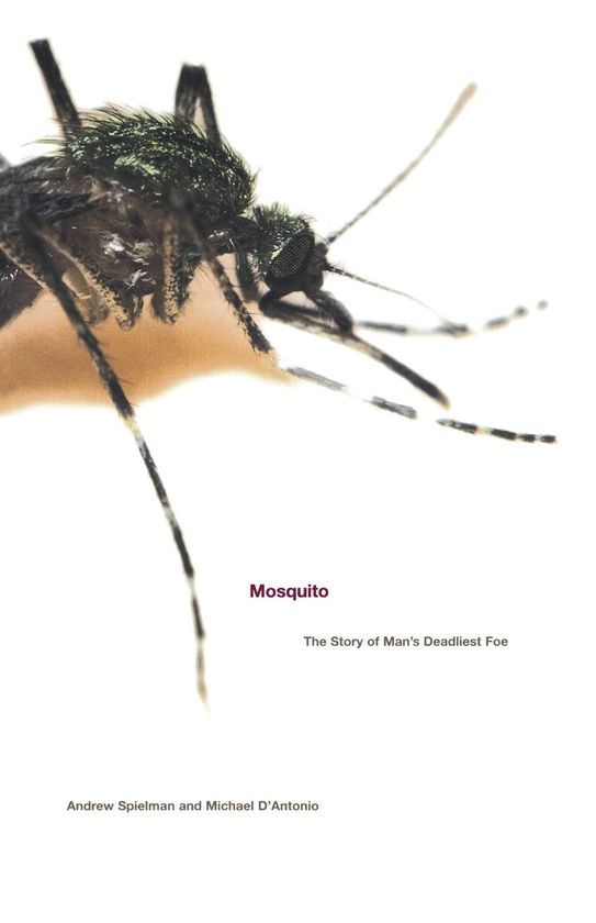 Бумажная книга «Mosquito. The Story of Man's Deadliest Foe», авторов Майкл Д’Антонио, Эндрю Спилман - фото №1