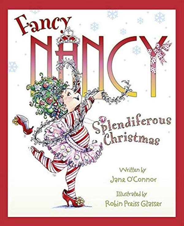 Паперова книга «Fancy Nancy Splendiferous Christmas», автор Джейн О'Коннор - фото №1