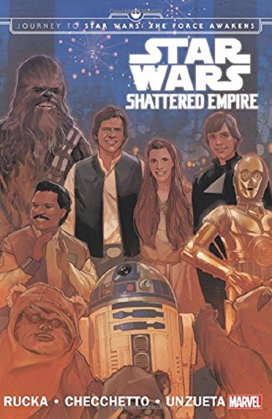 Бумажная книга «Journey to Star Wars. The Force Awakens - Shattered Empire», автор Грег Рака - фото №1