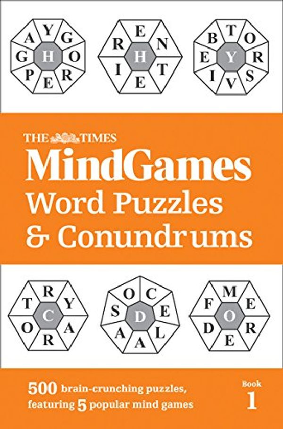 Бумажная книга «The Times MindGames Word Puzzles and Conundrums Book 1: 500 Brain-Crunching Puzzles, Featuring 5 Popular Mind Games» - фото №1
