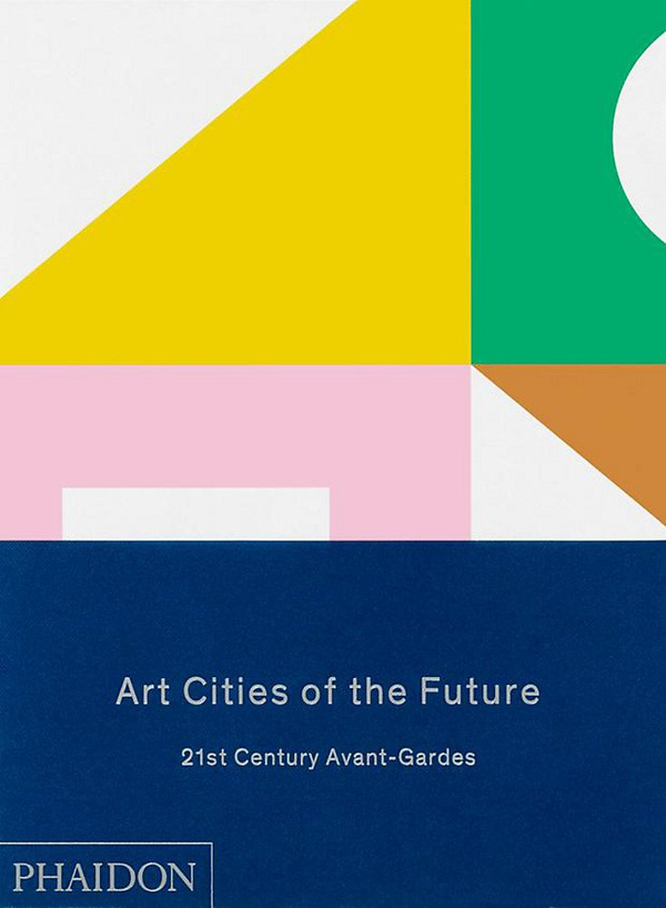 Бумажная книга «Art Cities of the Future : 21st-Century Avant-Gardes», автор Гита Капур - фото №1
