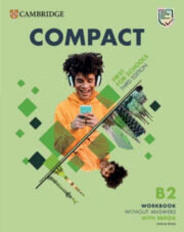 [object Object] «Compact. B2 First For Schools. Workbook without Answers with eBook», автор Джоанна Коста - фото №1