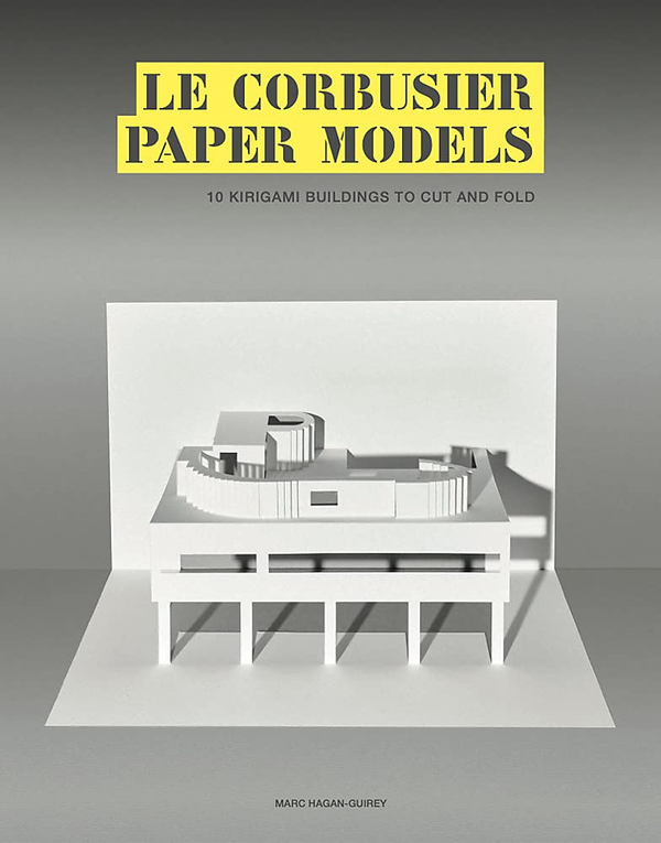 Бумажная книга «Le Corbusier Paper Models. 10 Kirigami Buildings To Cut And Fold», автор Марк Хаган-Гирей - фото №1