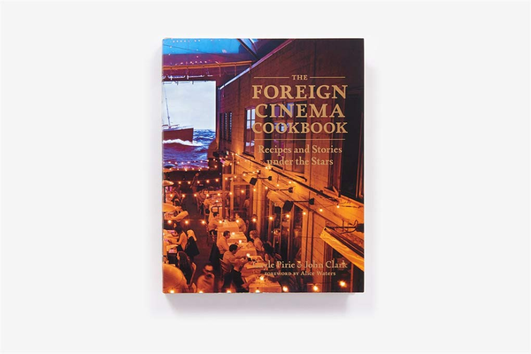 Бумажная книга «The Foreign Cinema Cookbook. Recipes and Stories Under the Stars», автор Гейл Пири - фото №1