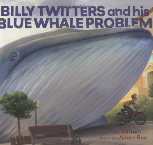 Паперова книга «Billy Twitters and His Blue Whale Problem», автор Мак Барнетт - фото №1