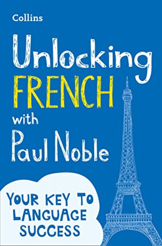 [object Object] «Unlocking French with Paul Noble: Your key to language success with the bestselling language coach» - фото №1