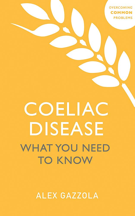 Паперова книга «Coeliac Disease. What You Need To Know», автор Алекс Гаццола - фото №1