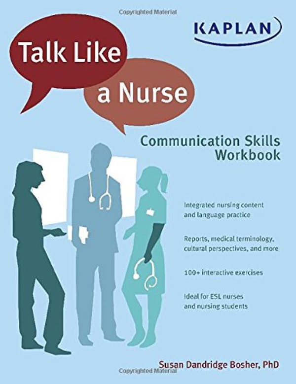[object Object] «Talk Like A Nurse : Communication Skills Workbook for Nurses in Training», автор Сьюзан Дендрідж Бошер - фото №1