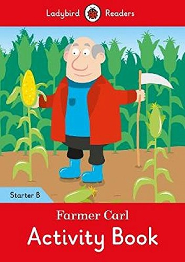 Бумажная книга «Farmer Carl Activity Book. Ladybird Readers Starter Level B» - фото №1