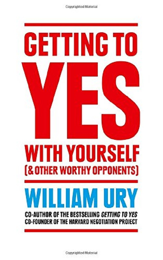 Бумажная книга «Getting to Yes with Yourself: And Other Worthy Opponents», автор Уильям Юри - фото №1