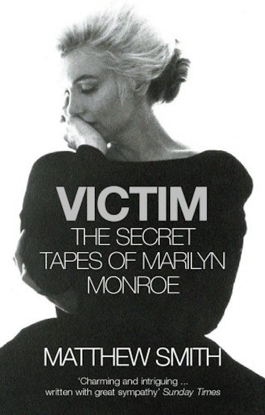 Бумажная книга «Victim. The Secret Tapes of Marilyn Monroe», автор Мэтью Смит - фото №1