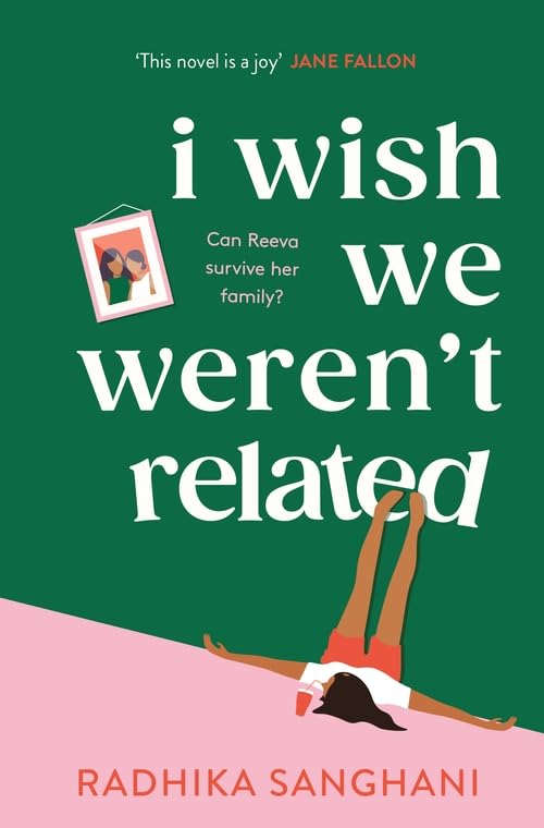 Паперова книга «I Wish We Weren't Related», автор Радхіка Сангані - фото №1