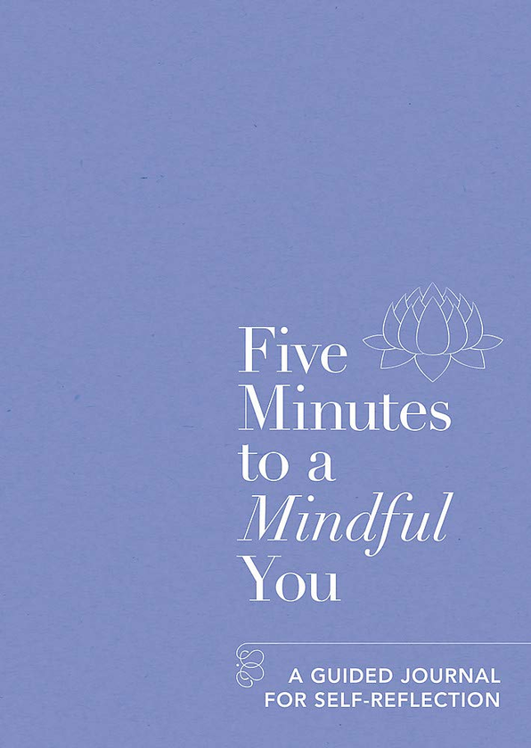 Бумажная книга «Five Minutes to a Mindful You. A guided journal for self-reflection» - фото №1