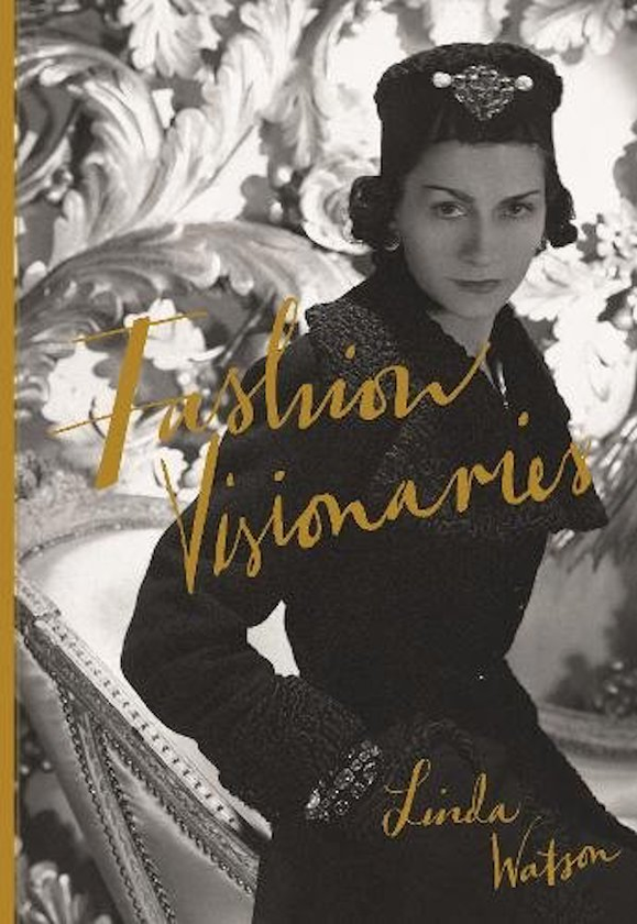 Бумажная книга «Fashion Visionaries», авторов Линда Уотсон, Дэвид ДеВоркин - фото №1