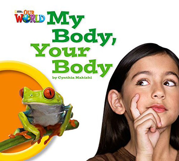 Бумажная книга «Our World Readers: My Body, Your Body Big Book» - фото №1