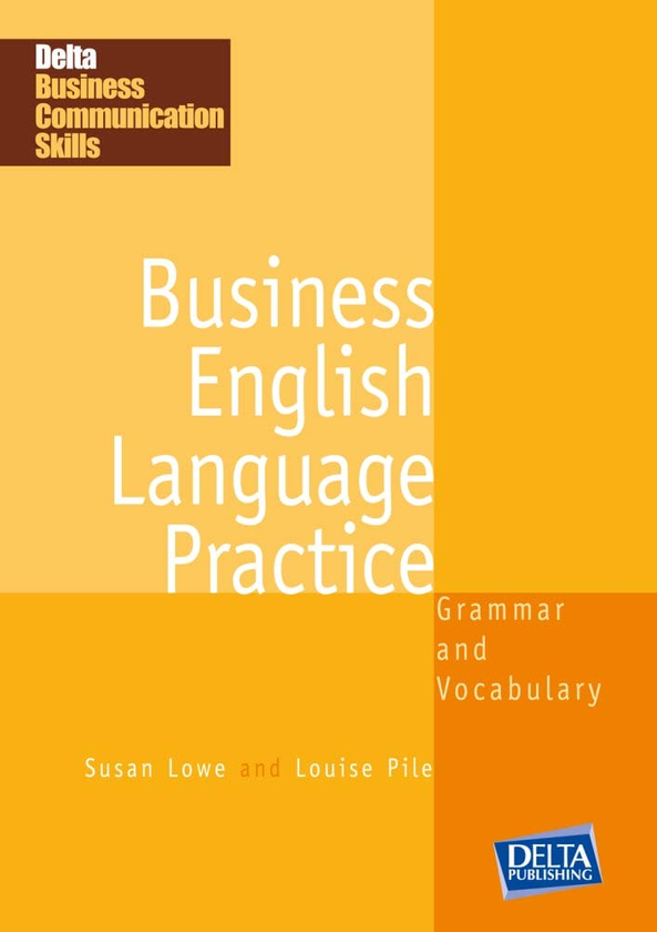 [object Object] «Delta Business Communication Skills. Business English Language Practice B1-B2. Coursebook», авторів Сьюзен Лоу, Луїза Пайл - фото №1