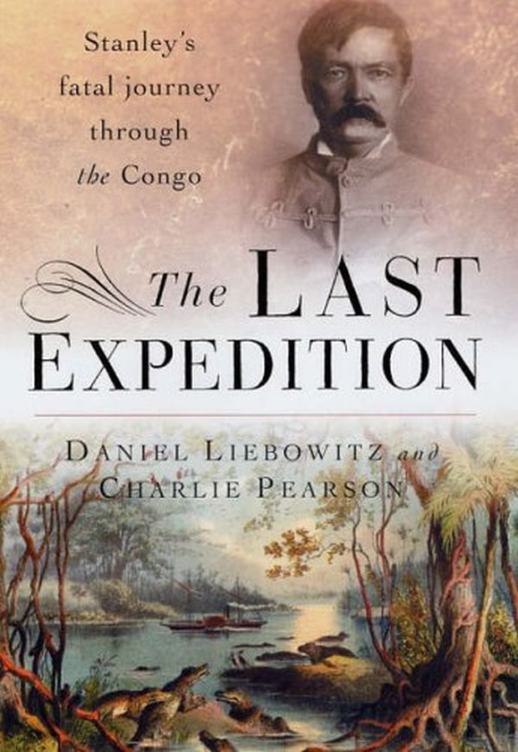 Бумажная книга «The Last Expedition», авторов Дэниэл Либовиц, Чарли Пирсон - фото №1