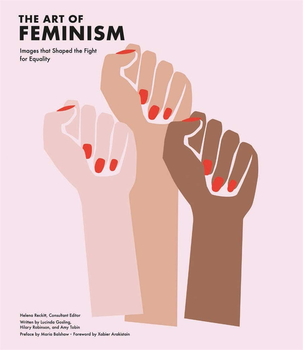 Бумажная книга «The Art of Feminism: Images that Shaped the Fight for Equality» - фото №1