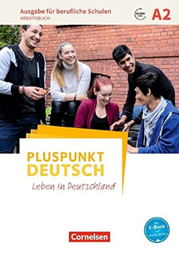 Бумажная книга «Pluspunkt Deutsch A2. Ausgabe für berufliche Schulen. Arbeitsbuch mit Audios online und Lösungen als Download» - фото №1