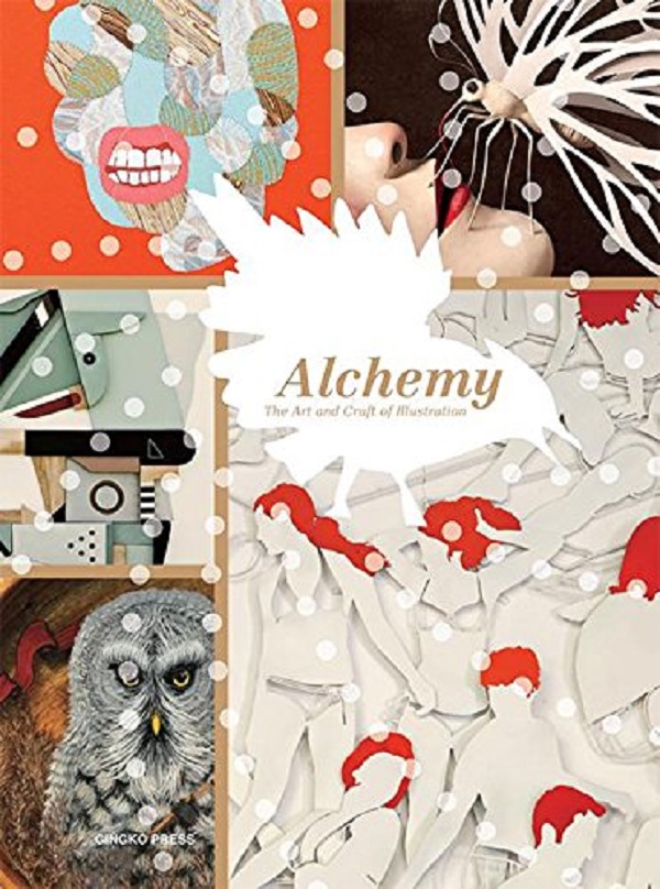 Паперова книга «Alchemy. The Art and Craft of Illustration» - фото №1