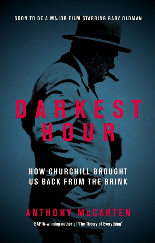 Бумажная книга «Darkest Hour. How Churchill Brought us Back from the Brink», автор Энтони Маккартен - фото №1