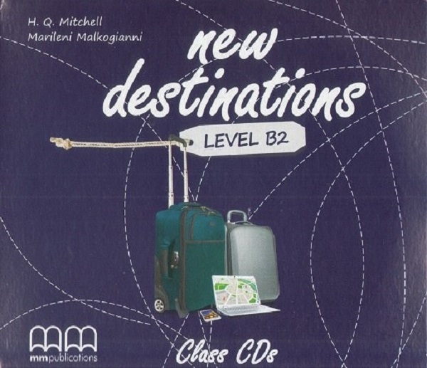 [object Object] «New Destinations Level B2 Class CDs», авторов Марилени Малкогианни, Гарольд Квинтон Митчелл - фото №1