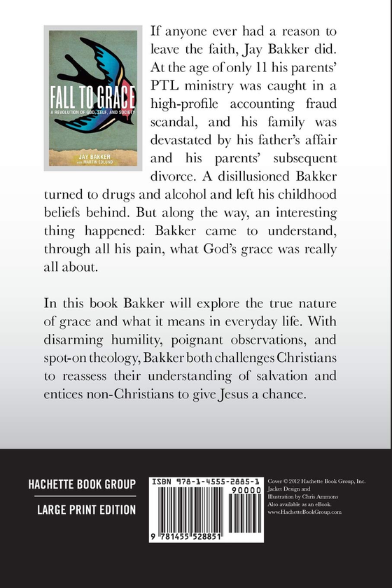 Паперова книга «Fall to Grace. A Revolution of God, Self & Society», автор Джей Баккер - фото №1