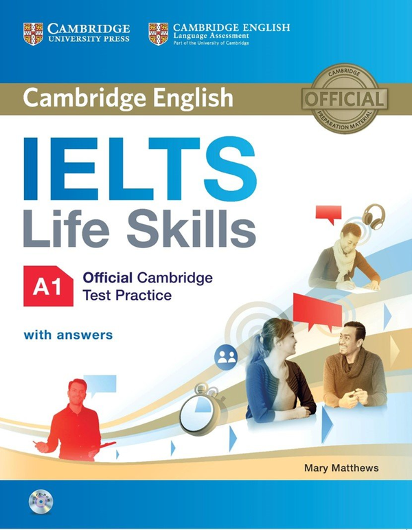 Паперова книга «IELTS Life Skills Official Cambridge Test Practice A1 Student's Book with Answers and Audio», автор Мері Меттьюс - фото №1
