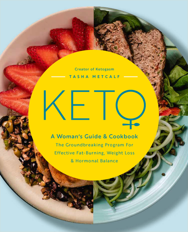 Паперова книга «Keto: A Woman's Guide and Cookbook. The Groundbreaking Program for Effective Fat-Burning, Weight Loss & Hormonal Balance», автор Таша Меткалф - фото №1